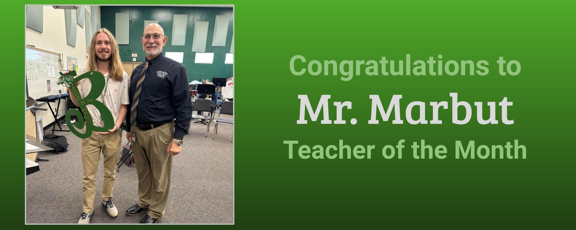 Teacher of the month Mr. Marbut